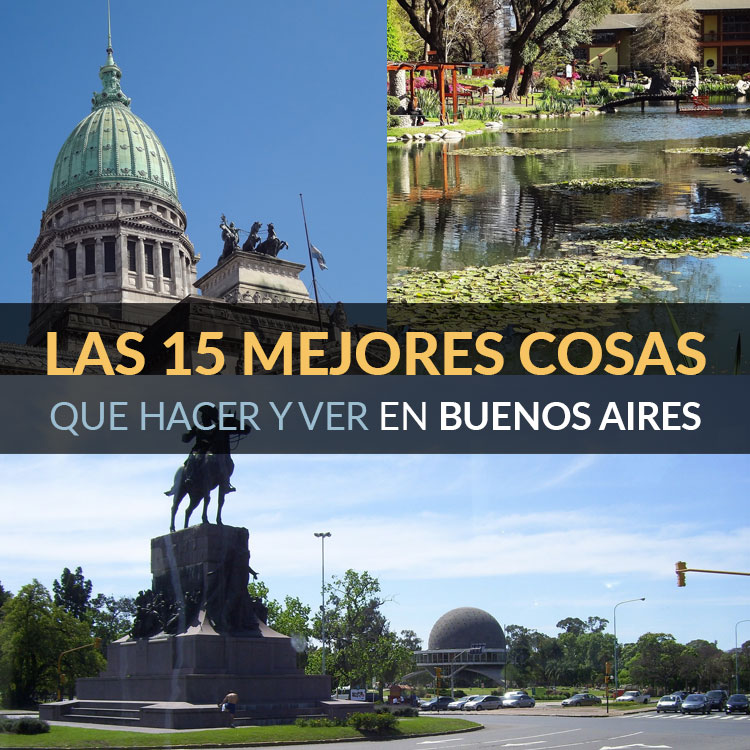 Las 15 Mejores Cosas Que Hacer Y Ver En Buenos Aires - Tips Para Tu Viaje