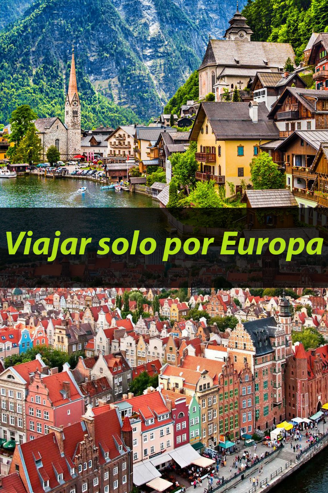 10 Consejos Para Viajar Solo Por Europa Tips Para Tu Viaje