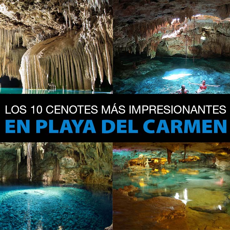 Los 10 Cenotes Más Impresionantes En Playa Del Carmen Tips Para Tu Viaje