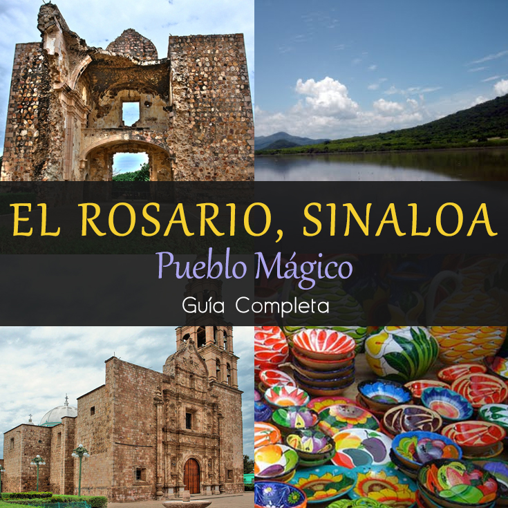 El Rosario, Sinaloa Pueblo Mágico Guía Definitiva Tips Para Tu Viaje