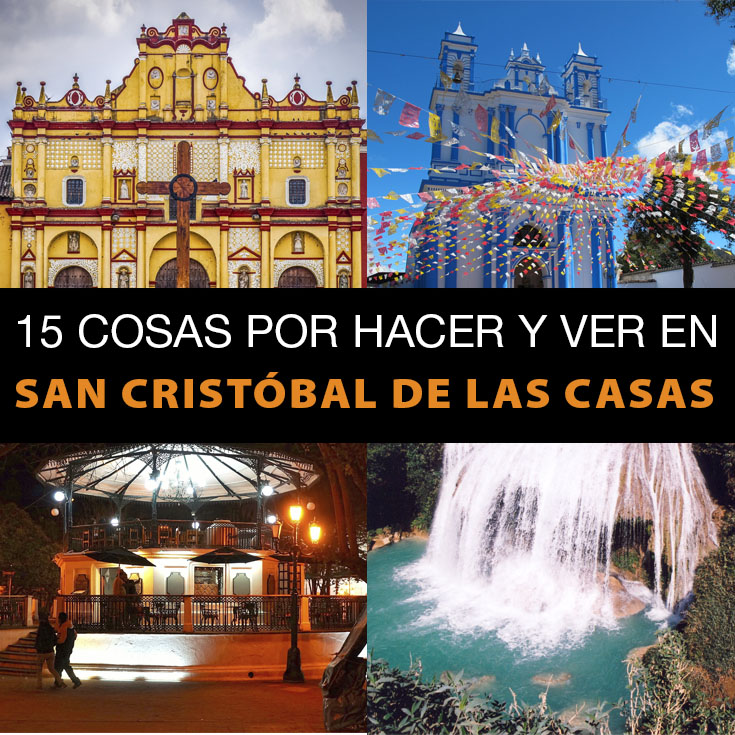 15 Cosas Por Hacer Y Ver En San Cristóbal De Las Casas - Tips Para Tu Viaje