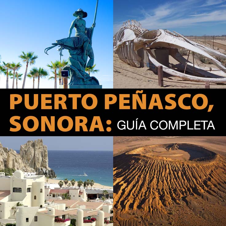Puerto Peñasco, Sonora Guía Definitiva Tips Para Tu Viaje