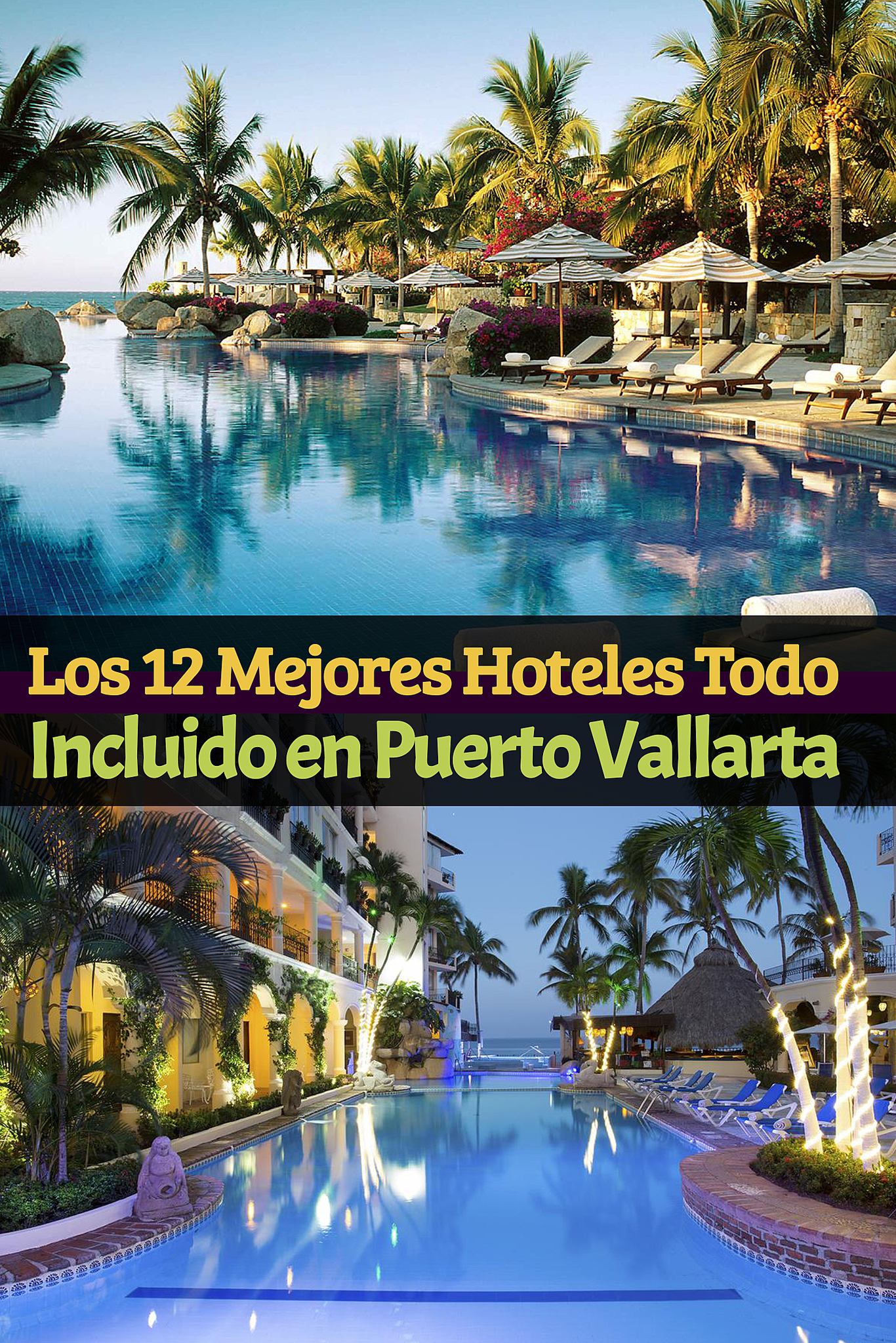 Los TOP 12 mejores hoteles todo incluido en Puerto Vallarta Tips Para