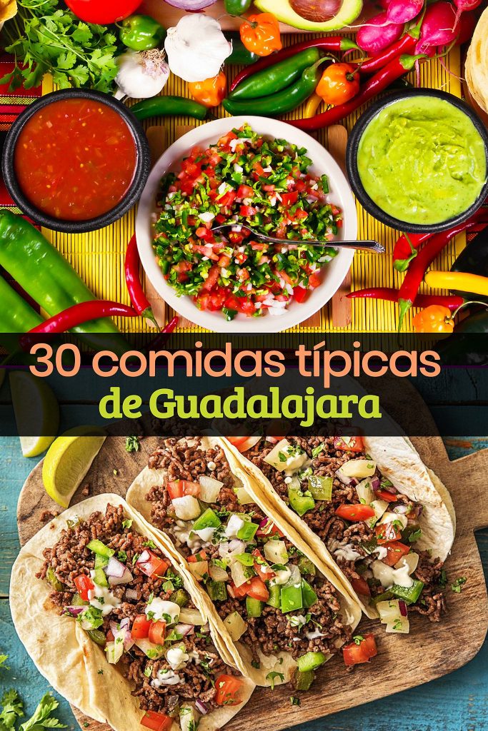 30 Comidas Tpicas De Guadalajara Que Tienes Que Probar - Tips Para Tu Viaje