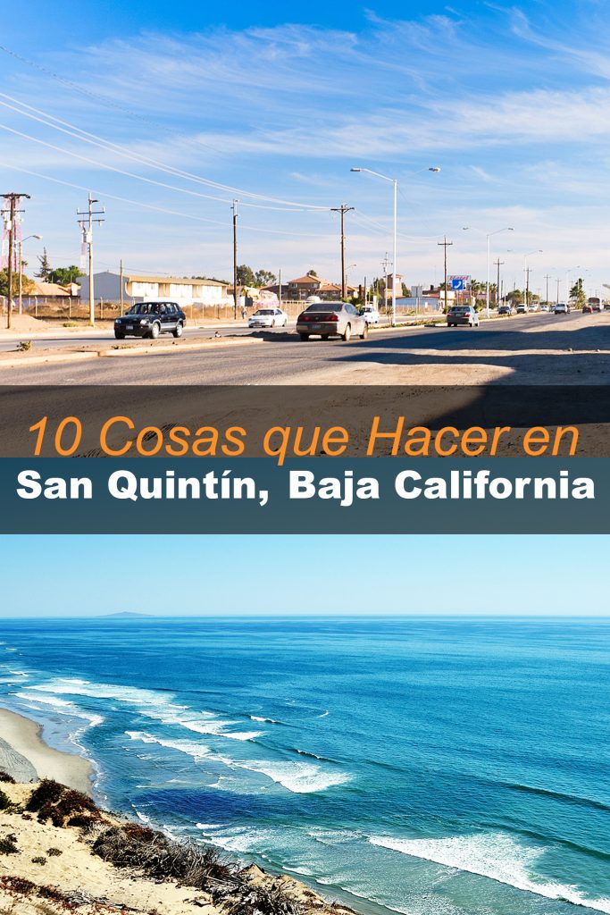 10 Cosas Que Hacer en San Quintín, Baja California Tips Para Tu Viaje