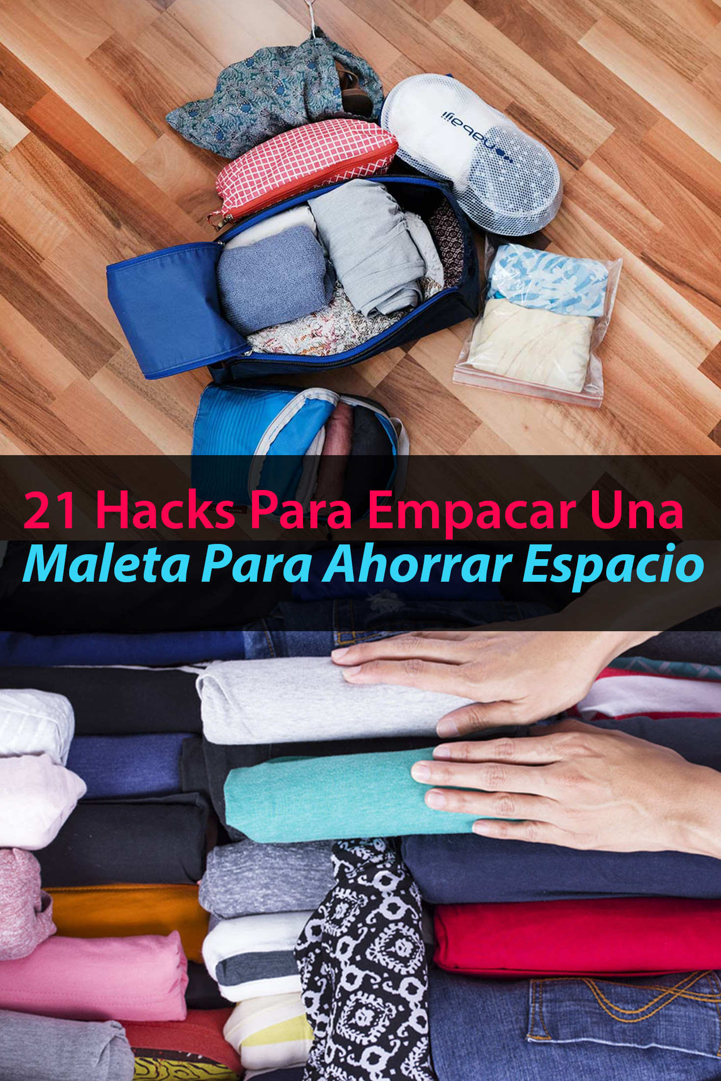 Belicoso enlace Porque 21 técninas para empacar y ahorrar espacio en tu maleta - Tips Para Tu Viaje