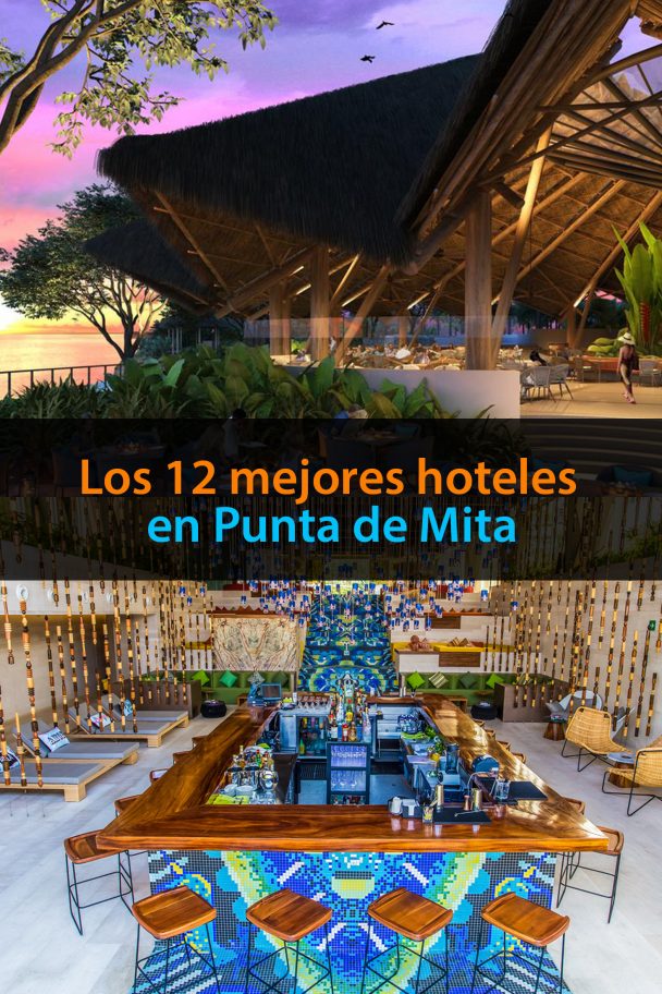 Los 12 mejores hoteles en Punta de Mita donde hospedarte Tips Para Tu