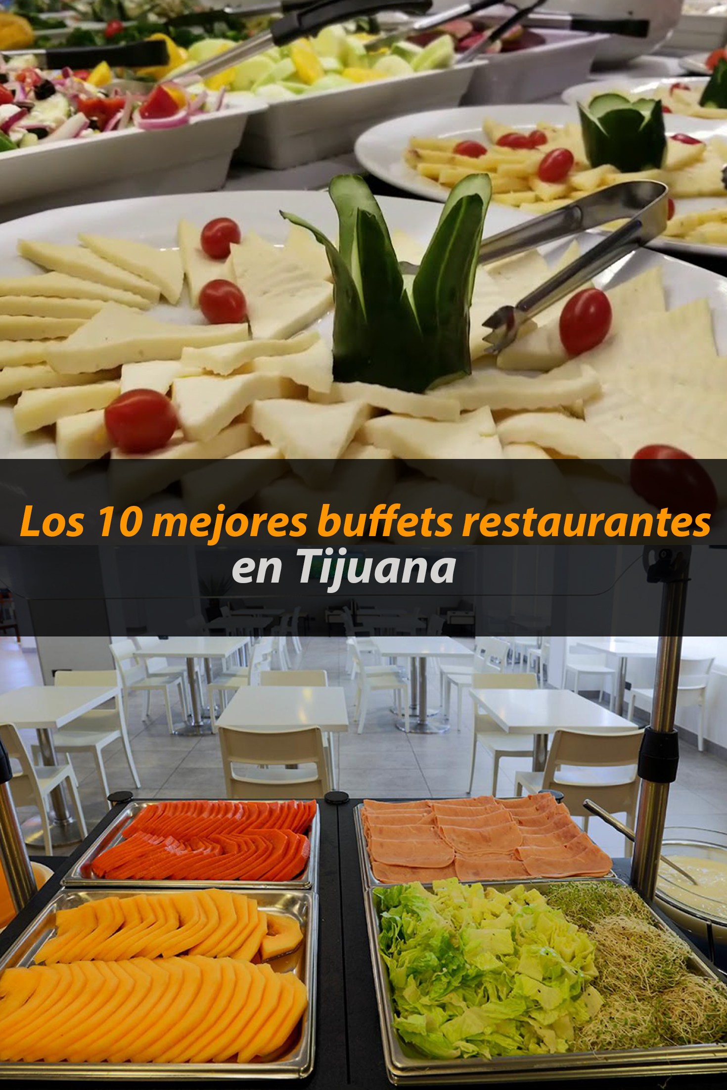 Los 10 mejores buffets restaurantes más deliciosos en Tijuana - Tips Para  Tu Viaje