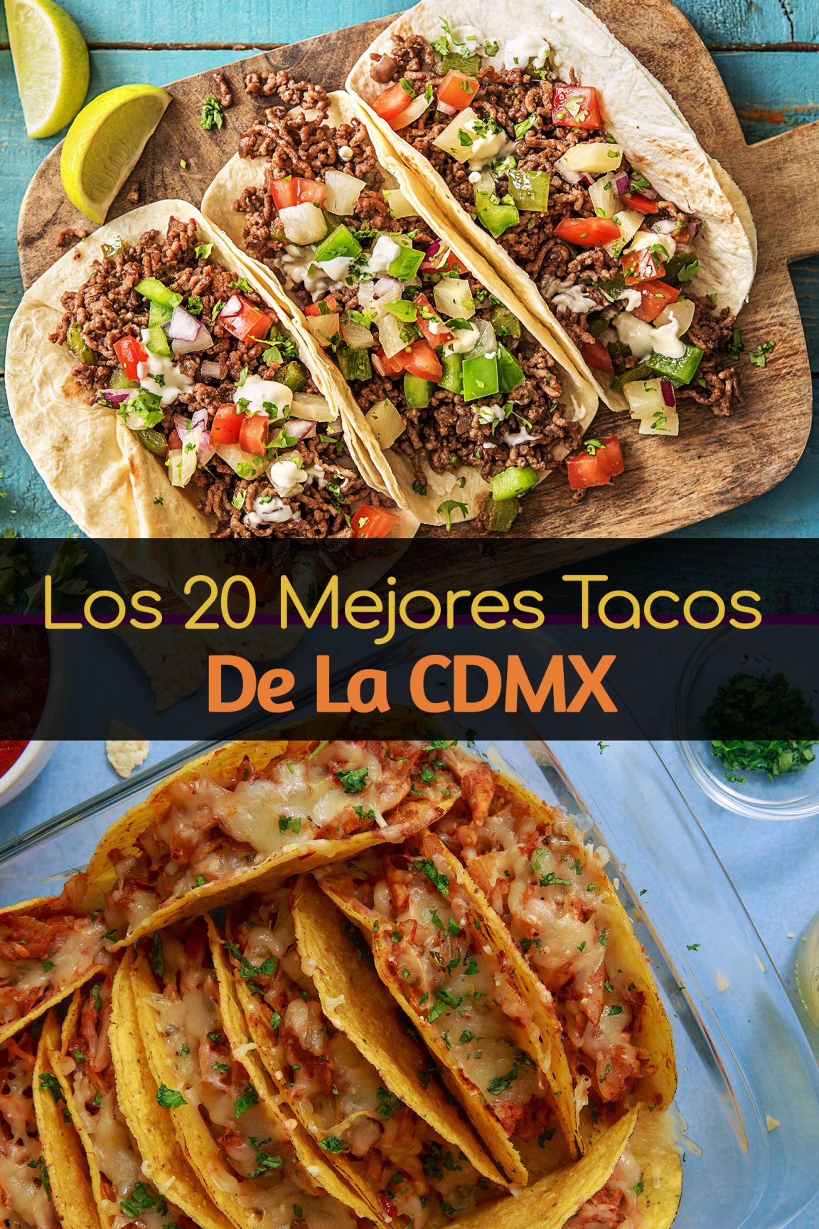 Los 20 Mejores Tacos De La Cdmx Que Tienes Que Probar Tips Para Tu Viaje