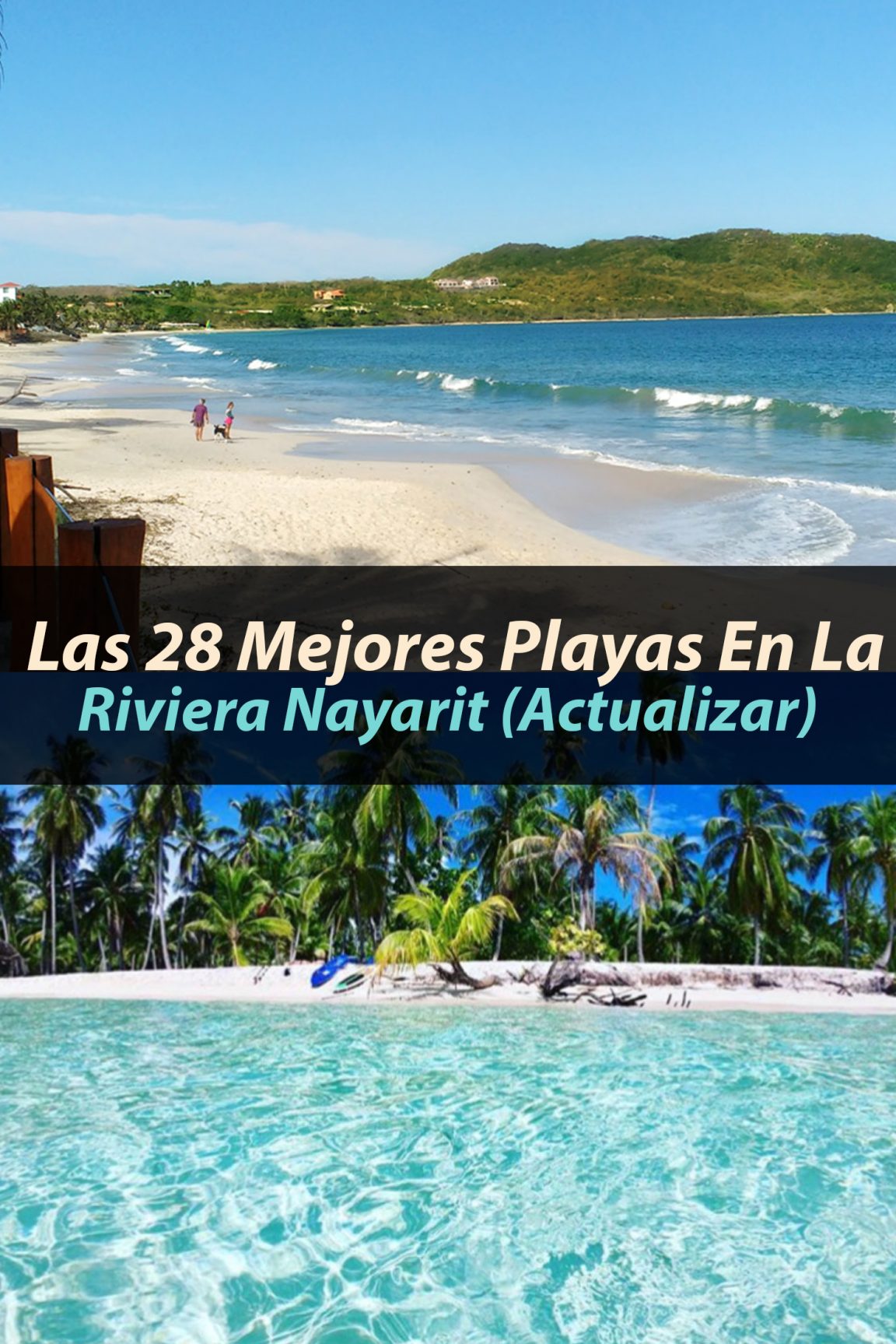 Las 28 Mejores Playas En La Riviera Nayarit Tips Para Tu Viaje