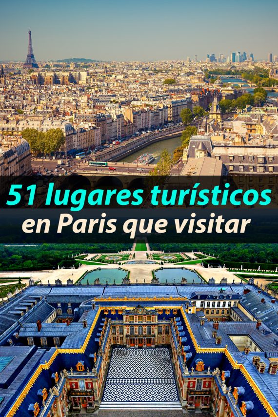 51 Lugares Turísticos En París Que Visitar - Tips Para Tu Viaje