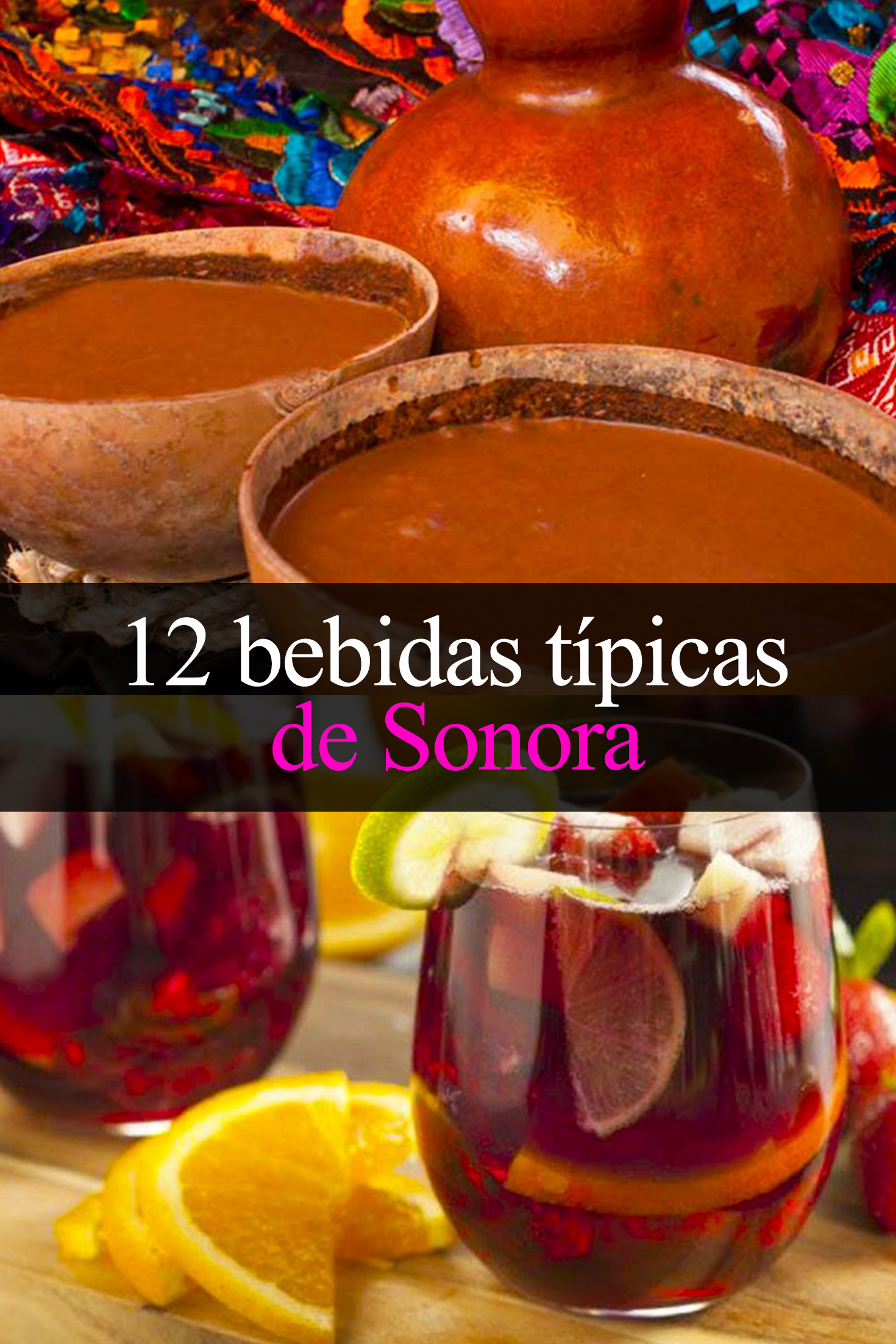 12 bebidas típicas de Sonora que debes probar - Tips Para Tu Viaje
