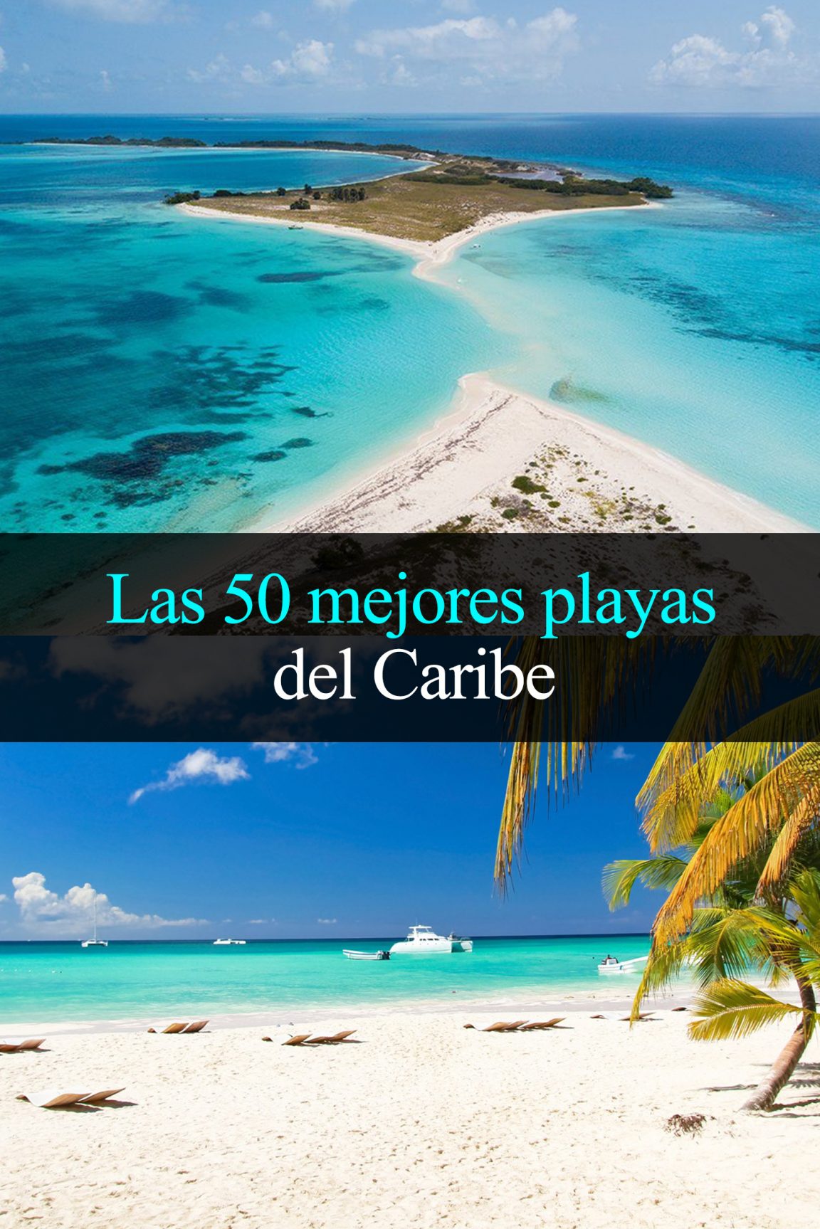 Las 50 Mejores Playas Del Caribe Que Tienes Que Conocer Tips Para Tu