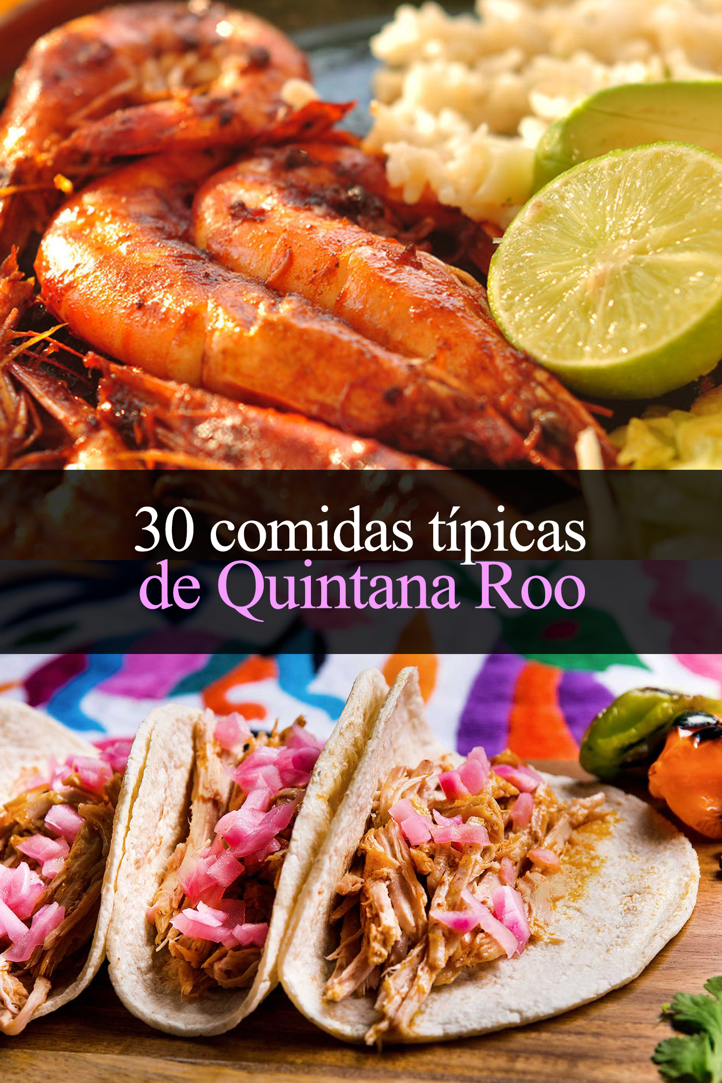 30 comidas típicas de Quintana Roo que debes probar - Tips Para Tu Viaje